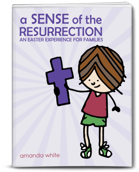 A Sense of the Resurrection: An Easter Experience for Families Giveaway
