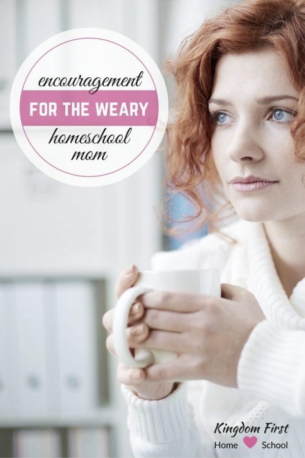 Encouragement for the weary homeschool mom