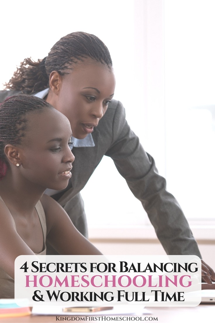 4 Secrets for balancing homeschooling and working full time