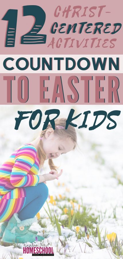 12 Days of Christ-Centered Easter Activities for Kids - Countdown to Easter - Easter Advent Activities 