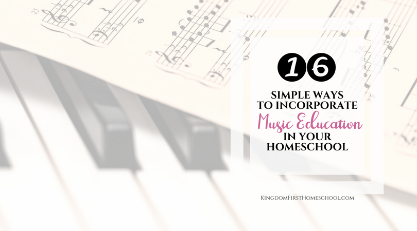 16 Simple ways to incorporate music education in your homeschool