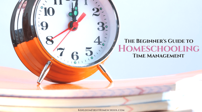 The beginner's guide to homeschooling time management