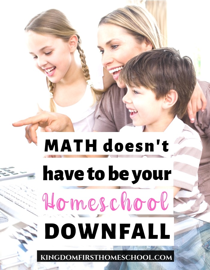 math doesn't have to be your homeschool downfall