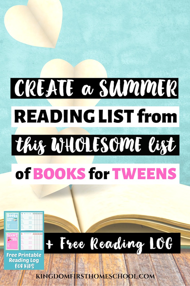 Create a summer reading list from this wholesome list of books for tweens + free reading log for kids