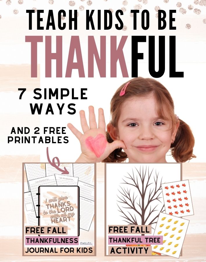 Teach Kids to Be Thankful 7 Simple Ways and 2 Free Downloads