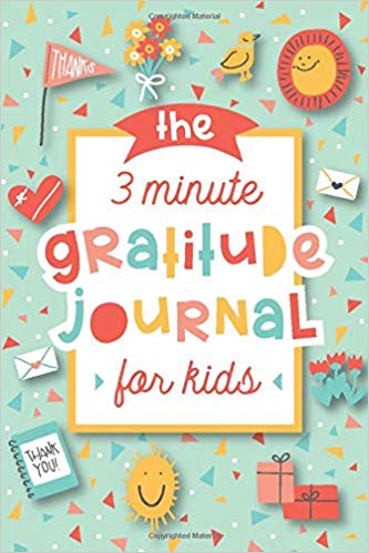 The 3 minute gratitude journal for kids