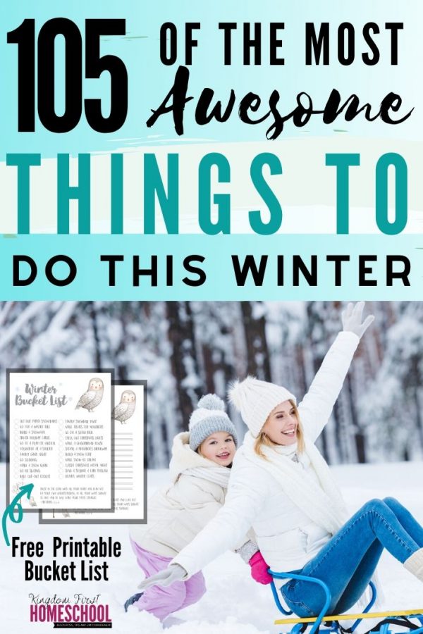 105 Family Winter Activities to Make this Your Best Winter Ever - Free Winter Bucket List