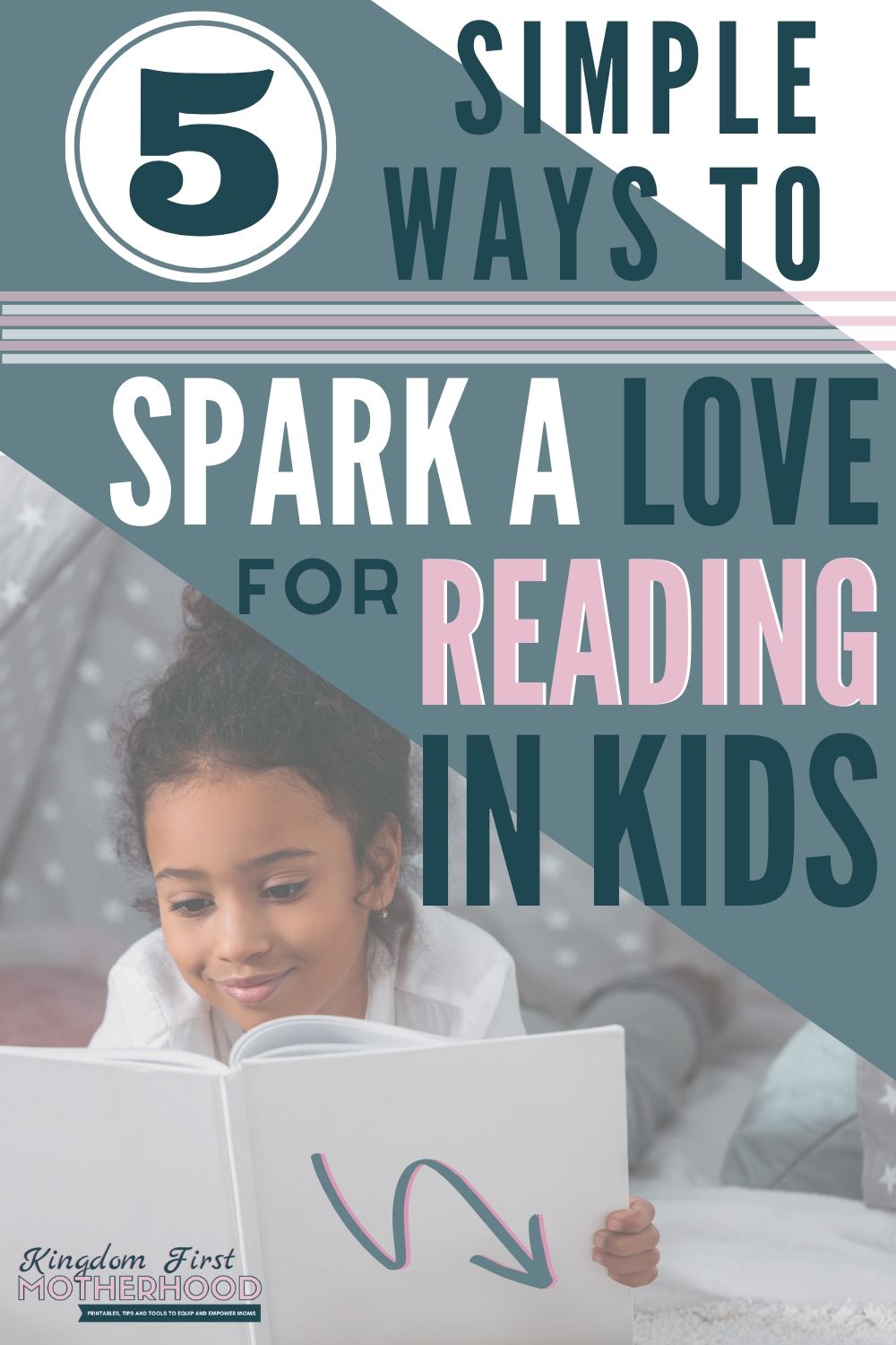 5 Simple Ways to Spark a Love for Reading in Kids this Summer
