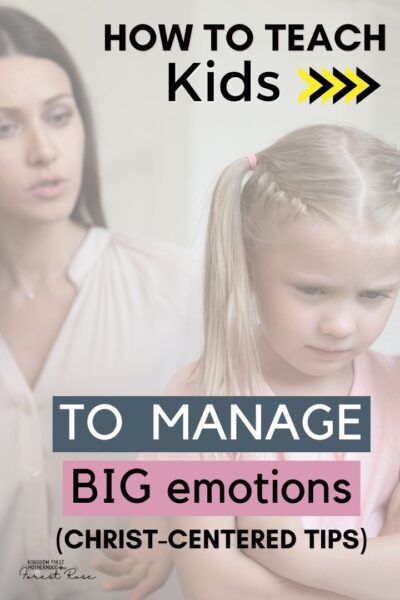 15 Practical Tips to Teach Kids to Manage Big Emotions
