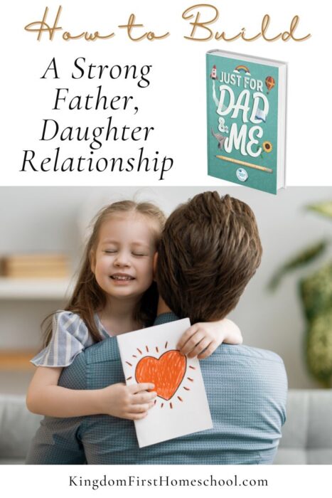 10 Tips to Build a Strong Father Daughter Relationship