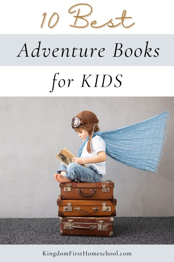 10 Best Adventure Books for Kids