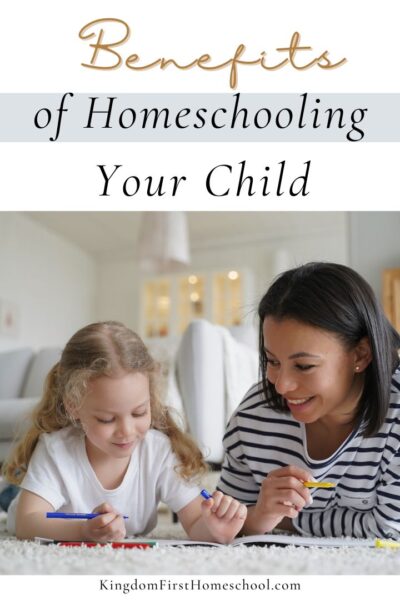 Benefits of Homeschooling Your Child