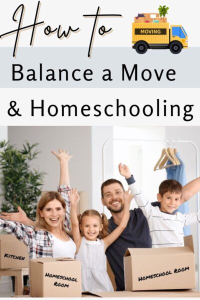 How to Balance a Move and Homeschooling