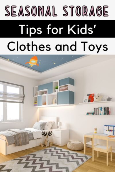 Seasonal Storage Tips for Kids' clothes and toys