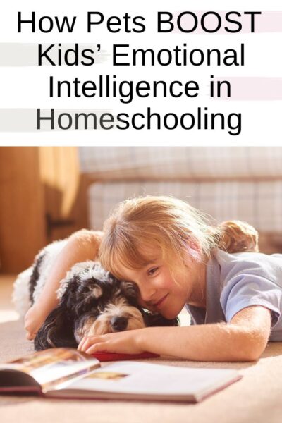 How Pets can Boost Kids' Emotional Intelligence in Homeschooling