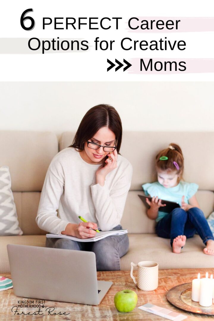 6 Perfect Career Options for the Creative Mom