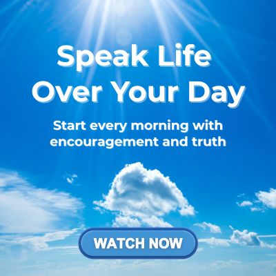 Speak Life Over Your Day