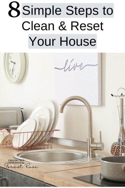 8 Simple Steps to Clean and Reset Your Home