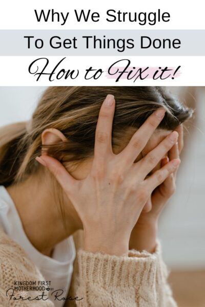 Why We Struggle to Get Things Done