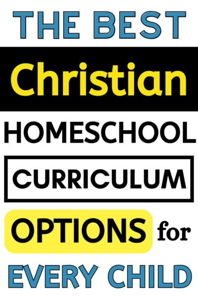 Best Christian Homeschool Curriculum for Every Child